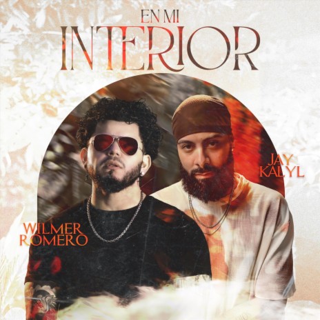 En Mi Interior ft. Jay Kalyl | Boomplay Music