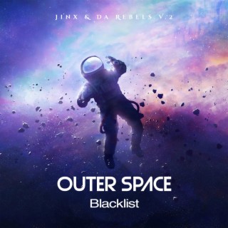 Jinx & Da Rebels V.2 (Outer Space Blacklist)