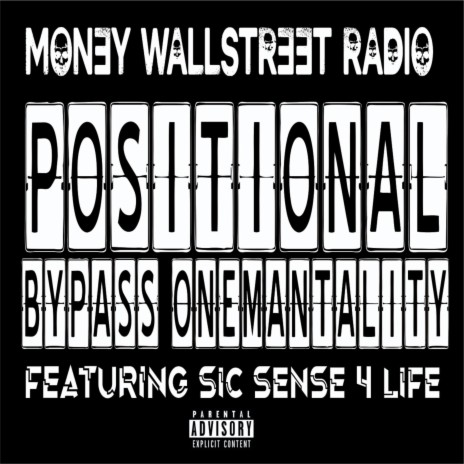 Money Wallstreet Radio - Positional Bypass Onemantality MP3