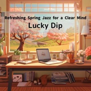Refreshing Spring Jazz for a Clear Mind