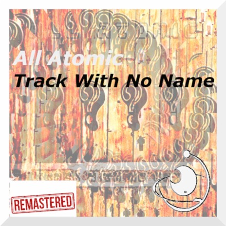 Track With No Name (Remaster 2023) | Boomplay Music