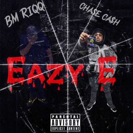 Eazy E ft. Chase Ca$h | Boomplay Music