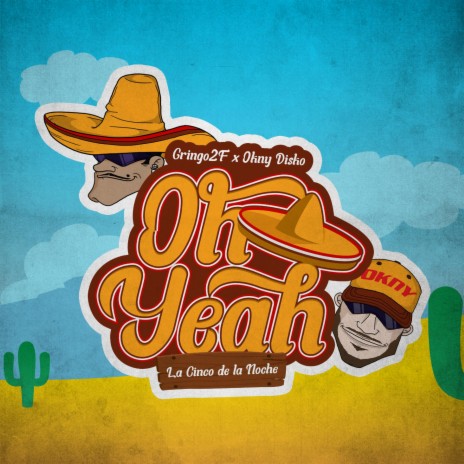 Oh Yeah ft. Okny Disko | Boomplay Music
