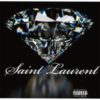 Saint Laurent lyrics | Boomplay Music