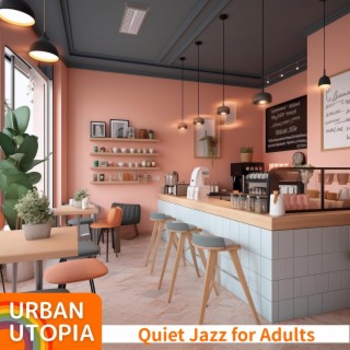 Quiet Jazz for Adults