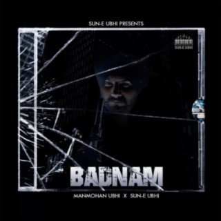 Badnam ft. Manmohan Ubhi lyrics | Boomplay Music