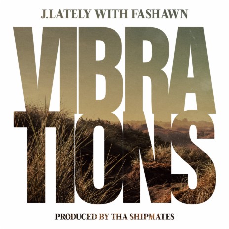 Vibrations ft. Fashawn