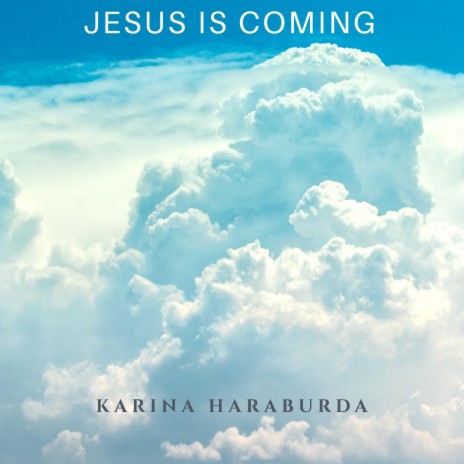 JESUS IS COMING