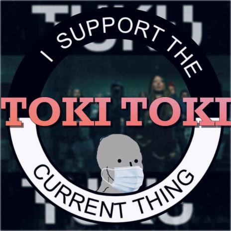 Toki Toki ft. MEGA-Ertsi, Jones, Mikko Tähti, Jontti & Steen1