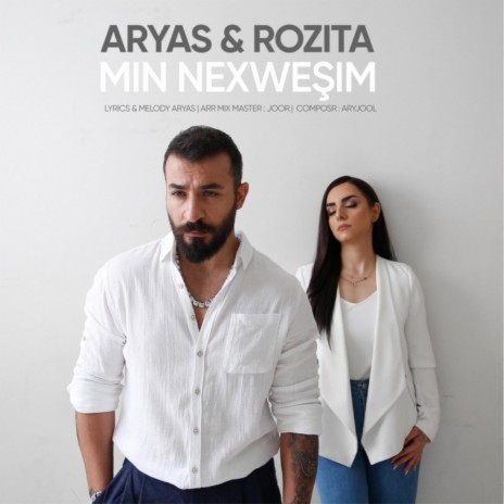 Min Nexweşim ft. Rozita | Boomplay Music
