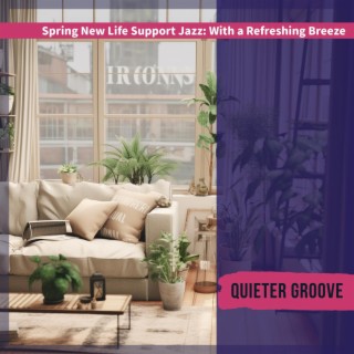 Spring New Life Support Jazz: With a Refreshing Breeze