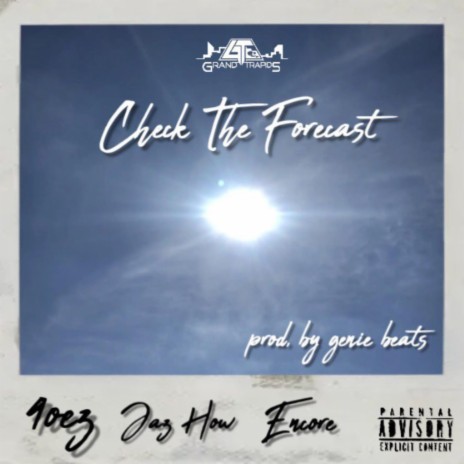 Check The Forecast ft. Jaz How & Encore | Boomplay Music