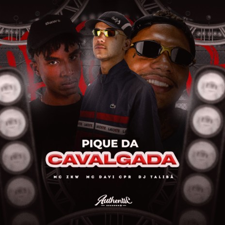 Pique da Calvagada ft. MC ZKW & DJ TALIBÃ | Boomplay Music