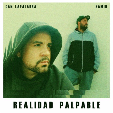 Realidad Palpable (feat. Can LaPalabra) | Boomplay Music