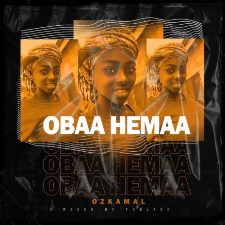 OBAA HEMAA | Boomplay Music