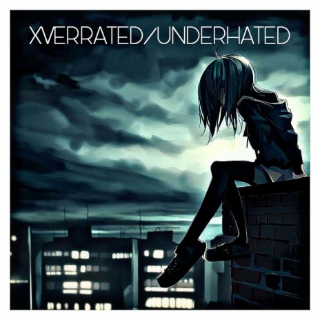 UNDERHATED (XUTRX) | Boomplay Music