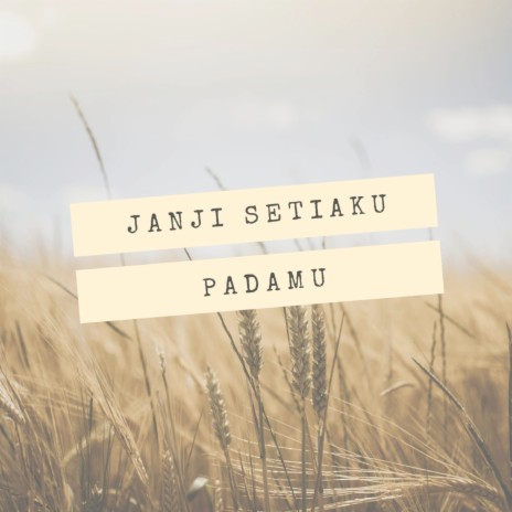 Janji Setiaku Padamu | Boomplay Music