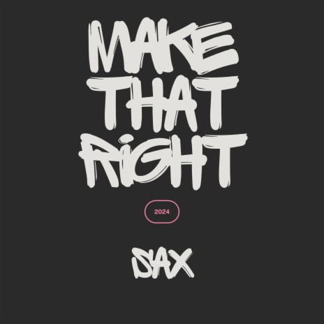 Make That Right ft. SHXPXLXSS