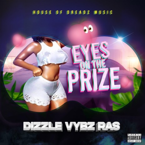 Eyes On The Prize | Boomplay Music