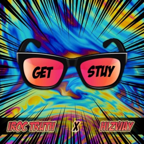 Get Stuy ft. Hizway | Boomplay Music