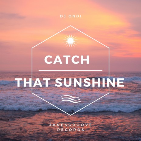 Catch that sunshine | Boomplay Music