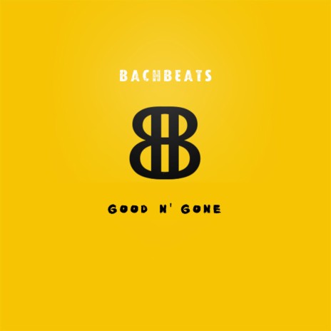 Good N' Gone | Boomplay Music
