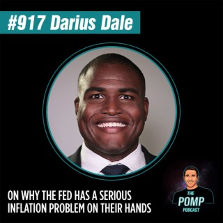 #917 Darius Dale On Why The Fed Has A Serious Inflation Problem On Their Hands