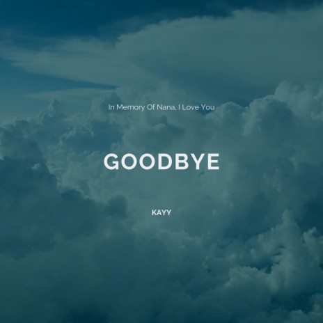 Goodbye | Boomplay Music