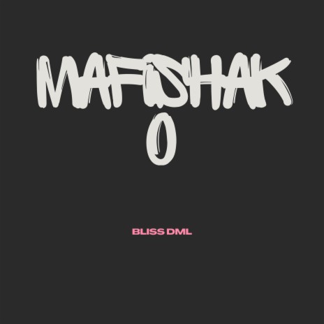 Mafishako | Boomplay Music