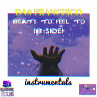 Beats To Feel To (B-Side) (instrumental)