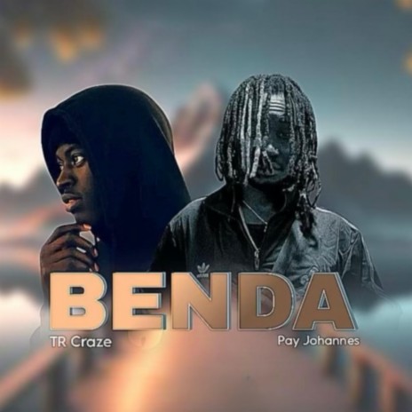 Benda ft. Tr Craze | Boomplay Music