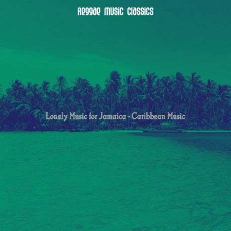 Lonely Music for Jamaica