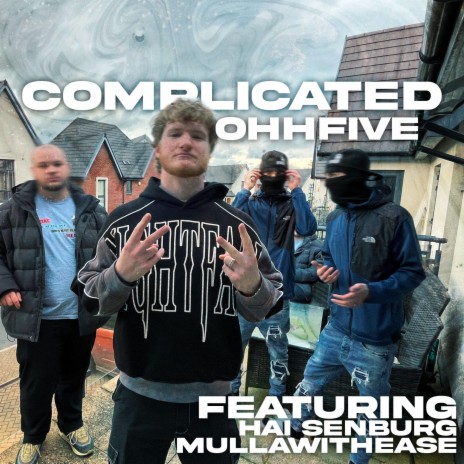 Complicated ft. Hai Senburg & Mullawithease | Boomplay Music