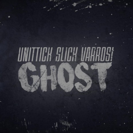 Ghost ft. Slick HS & Varrosi | Boomplay Music