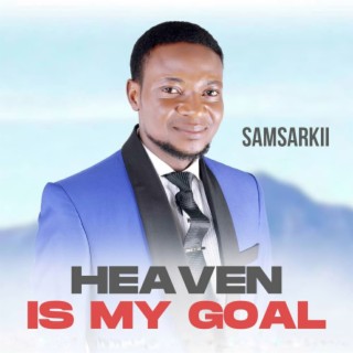 heaven is my goal