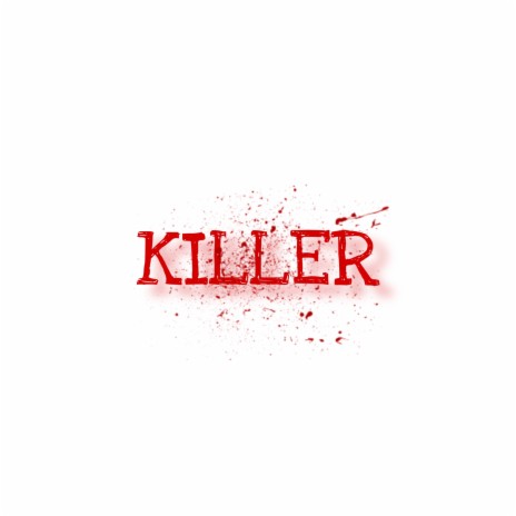 KILLER ft. Mikey Danger | Boomplay Music