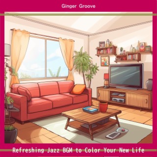 Refreshing Jazz Bgm to Color Your New Life