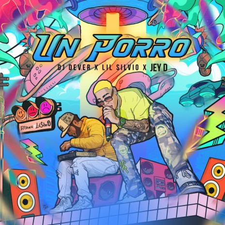 Un Porro ft. Lil Silvio & Jey D | Boomplay Music