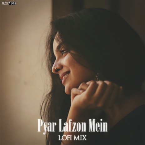 Pyar Lafzon Mein (Lofi Mix) | Boomplay Music