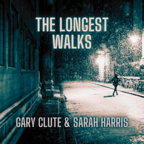 The Longest Walks ft. Gary Clute | Boomplay Music