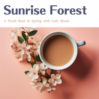 A Fresh Start in Spring with Cafe Music