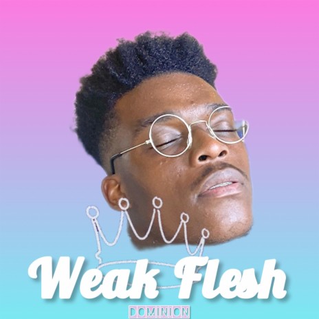 Weak Flesh | Boomplay Music