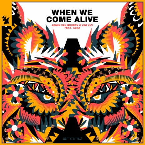 When We Come Alive ft. Vini Vici & ALBA | Boomplay Music