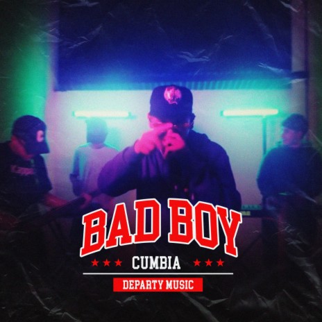 Bad Boy (Cumbia) | Boomplay Music