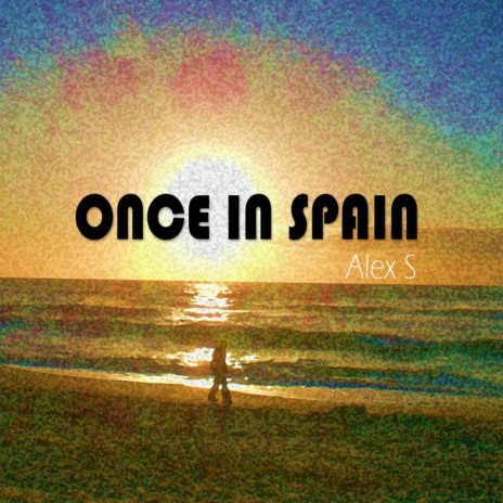 Once in Spain