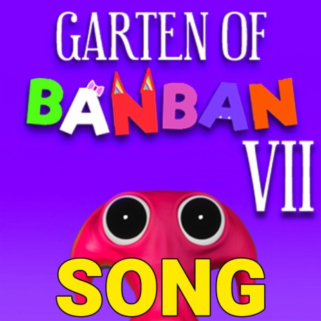 Garten Of BanBan 7 Song
