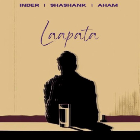 Laapata ft. Shashank & AHAM | Boomplay Music