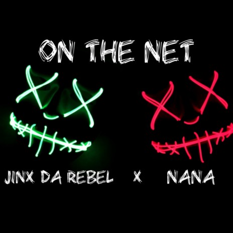 On the Net ft. NaNa | Boomplay Music