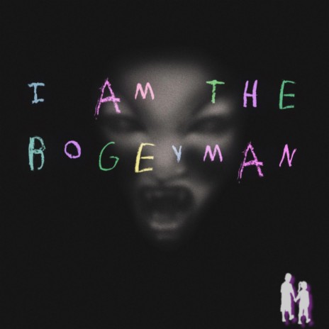 I Am The Bogeyman | Boomplay Music