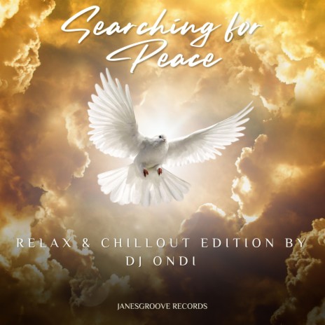 Searching for Peace ft. Chillout Edition 1 by DJ Ondi